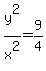 y%5E2%2Fx%5E2=9%2F4