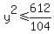 y%5E2%3C=612%2F104