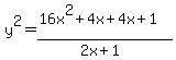 y%5E2=%2816x%5E2+%2B+4x%2B+4x+%2B+1%29%2F%282x%2B1%29