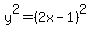 y%5E2=%282x-1%29%5E2