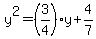 y%5E2=%283%2F4%29y%2B4%2F7