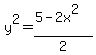 y%5E2=%285-2x%5E2%29%2F2+