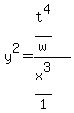 y%5E2=%28t%5E4%2Fw%29%2F%28x%5E3%2F1%29+