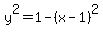 y%5E2=+1+-+%28x-1%29%5E2
