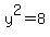 y%5E2=+8