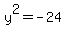 y%5E2=-24