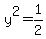 y%5E2=1%2F2
