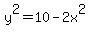 y%5E2=10-2x%5E2