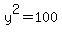y%5E2=100
