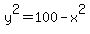 y%5E2=100-x%5E2