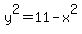 y%5E2=11-x%5E2