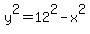 y%5E2=12%5E2-x%5E2