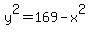 y%5E2=169-x%5E2