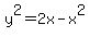 y%5E2=2x-x%5E2
