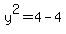 y%5E2=4-4