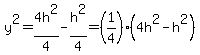 y%5E2=4h%5E2%2F4-h%5E2%2F4=%281%2F4%29%284h%5E2-h%5E2%29