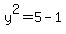 y%5E2=5-1