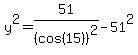 y%5E2=51%2F%28cos%2815%29%29%5E2-51%5E2