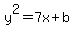 y%5E2=7x%2Bb