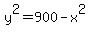 y%5E2=900-x%5E2