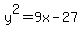 y%5E2=9x-27