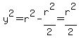 y%5E2=r%5E2-r%5E2%2F2=r%5E2%2F2