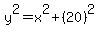 y%5E2=x%5E2%2B%2820%29%5E2