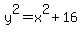 y%5E2=x%5E2%2B16