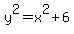 y%5E2=x%5E2%2B6