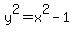 y%5E2=x%5E2-1