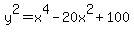 y%5E2=x%5E4-20x%5E2%2B100