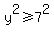 y%5E2%3E=7%5E2