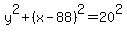 y%5E2+%2B+%28x+-+88%29%5E2+=+20%5E2