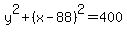 y%5E2+%2B+%28x+-+88%29%5E2+=+400