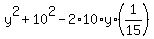 y%5E2+%2B+10%5E2+-+2%2A10%2Ay%2A%281%2F15%29