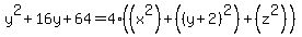 y%5E2+%2B+16y+%2B+64+=+4%2A%28%28x%5E2%29%2B%28%28y%2B2%29%5E2%29%2B%28z%5E2%29%29