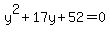 y%5E2+%2B+17y+%2B+52+=+0