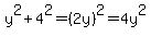 y%5E2+%2B+4%5E2+=+%282y%29%5E2+=+4y%5E2
