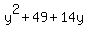 y%5E2+%2B+49+%2B+14y