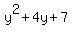 y%5E2+%2B+4y+%2B+7