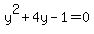 y%5E2+%2B+4y+-1=0