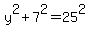 y%5E2+%2B+7%5E2+=+25%5E2