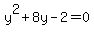 y%5E2+%2B+8y+-+2+=+0