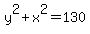 y%5E2+%2B+x%5E2+=+130
