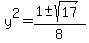 y%5E2+=+%281+%2B-+sqrt%2817%29%29%2F8+
