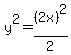 y%5E2+=+%282x%29%5E2%2F2