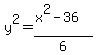 y%5E2+=+%28x%5E2-36%29%2F6