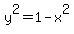 y%5E2+=+1-x%5E2