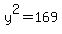 y%5E2+=+169