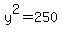y%5E2+=+250